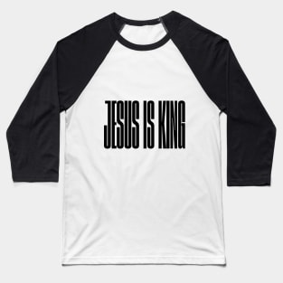 Jesus is King Baseball T-Shirt